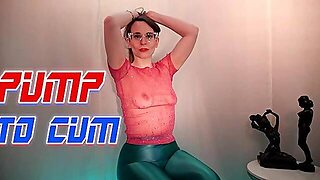 Pump To Cum - Jack Off Encouragement